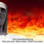 Oh! che sia l'Inferno non potete immaginare
