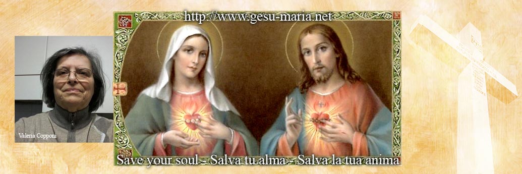 Valeria Copponi: Mensajes de Jesús y María